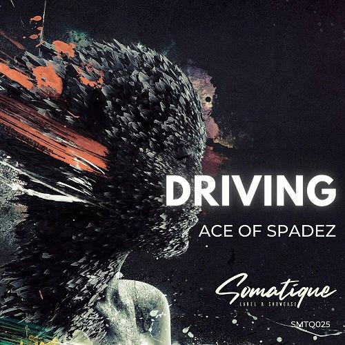 ACE OF SPADEZ - Driving [SMTQ025]